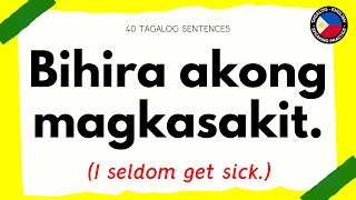 40 TAGALOG PHRASES AND SENTENCES WITH THE FILIPINO ADVERB quotBIHIRAquot  Learn Tagalog [upl. by Terra]