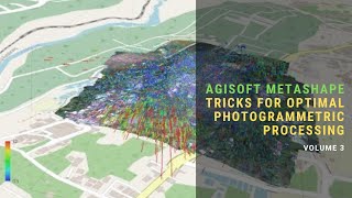 AGISOFT METASHAPE TRICKS FOR OPTIMAL PHOTOGRAMMETRIC PROCESSING VOLUME 3 [upl. by Joerg873]