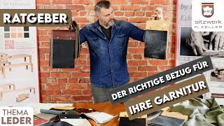 Das richtige Leder für Ihre Garnitur Ratgeber zum Thema Leder für Ihr Sofa KellerSitzwerk [upl. by Rheingold]