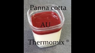 Panna cotta au Thermomix ® quot recette facile quot [upl. by Acemaj]