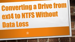 Converting a Drive from ext4 to NTFS Without Data Loss [upl. by Nylecsoj858]