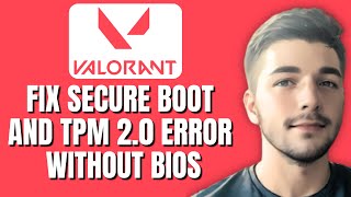 How To Fix Valorant Secure Boot And TPM 20 Error Without Bios [upl. by Carolyn]