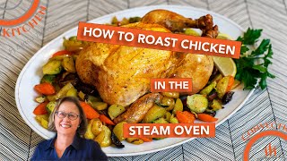 How To Roast Chicken In The Steam Oven [upl. by Kcarb]