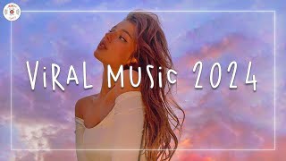 Viral music 2024 🍨 Tiktok viral songs  A mega mix of favorites from 2024 [upl. by Oicneserc649]