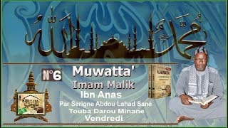 Vendredi N°6 Séance De Majalis Sur Le Livre Al Mouwatta Malik Ibn Anas Par Serigne Abdou Lahad Sané [upl. by Borek997]