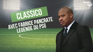 Fabrice Pancrate légende du PSG est linvité de Classico sur Radio J [upl. by Anahsit]