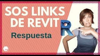 Respuestas SOS a problemas con Links de Revit [upl. by Atirma]