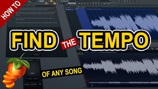 How To Find The Tempo Of Any Song Or Sample in FL studio [upl. by Nylanna773]