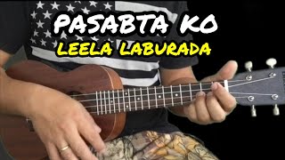 Pasabta Ko  Leela Laburada  Ukulele Tutorial With Lyrics and Chords [upl. by Ahsennod]