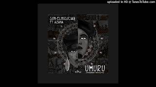 SunEL Musician Ft Azana  UhuruDoctorNews Bootleg Remix [upl. by Ecinreb]