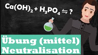 Übung mittel Neutralisationsgleichung Calciumhydroxid mit Phosphorsäure [upl. by Aisan74]