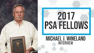 2017 PSA Fellow Interview Michael J Wineland [upl. by Uball]