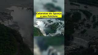 Folclore das Cataratas do Iguaçu [upl. by Llebasi]