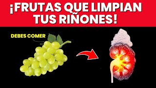 10 Frutas Poderosas para Limpiar tus Riñones ¡y Cómo Aprovecharlas al Máximo [upl. by Ecinerev]