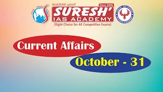 Current Affairs  OCTOBER31  Suresh IAS Academy [upl. by Hardman798]