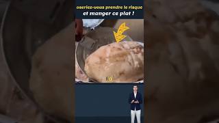 oseriezvous prendre le risque et manger ce plat  😱 [upl. by Aelak98]