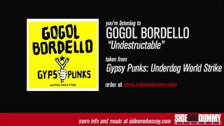 Gogol Bordello  Undestructable Official Audio [upl. by Cesya]