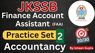 Accountancy Practice Set 2 Finance Account Assistant  JKSSB FAA Exam preparation  By Ishaan Gupta [upl. by Gerrie674]