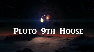 Spiritual astrology  Pluto in your Chart  Pluto 9th house [upl. by Carthy]