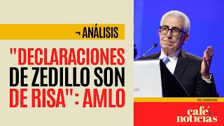 Análisis ¬ AMLO sostiene que criticas de Zedillo a Reforma Judicial hacen el ridículo [upl. by Ahsima]