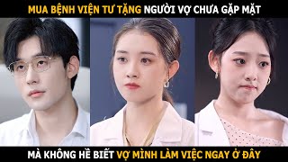 Cô gái làm trợ lý cho chính chồng của mình mà không hề hay biết [upl. by Najtsirk]