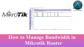 How to Manage Bandwidth in Mikrotik Router [upl. by Waylan]