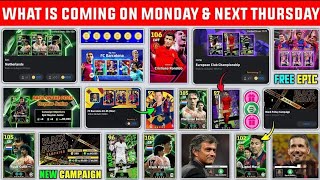 Free Epic amp Free Coins Campaign  What Is Coming On Monday amp Next Thursday In eFootball 2025 [upl. by Chenay907]