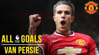 Robin van Persie  All the Premier League Goals  Manchester United [upl. by Nahtannhoj]