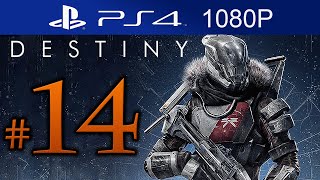 Destiny Walkthrough Part 14 1080p HD PS4 Destiny Gameplay STORY Mode  No Commentary [upl. by Ariaes]