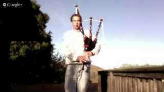 The Mermaids Song  Great Highland Bagpipe  2 October 2013 [upl. by Hooker63]