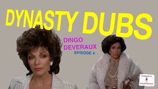 Dynasty Dub 04 REUPLOADED Dingo Deveraux  PARODY by APPALLING TRASH [upl. by Odele]