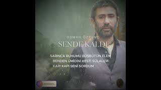 Osman Öztunç  Sende Kaldı Müzik Video [upl. by Ahsirt]