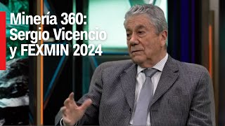 Sergio Vicencio y FEXMIN 2024 un espacio para la pequeña y mediana minería  Minería 360 [upl. by Duffie]