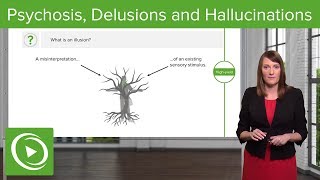 Psychosis Delusions and Hallucinations – Psychiatry  Lecturio [upl. by Biles353]