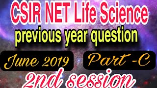 CSIR NET Life Science Part C Previous years Question paper Complete solution nta exam pyq neet [upl. by Boesch]