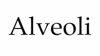 How to Pronounce Alveoli [upl. by Archibold402]