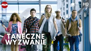 Taneczne wyzwanie 2011 HD  Film o tańcu  Film muzyczny o tańcu  Filmy lektor PL [upl. by Tema]