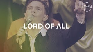 Lord Of All  Hillsong Worship [upl. by Leuneb]