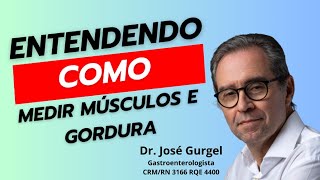 Entendendo como medir os músculos e gordura corporal [upl. by Nnuahs]