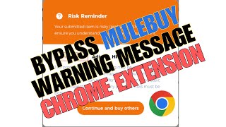 MuleBuy AUTOMATED Warm Reminder Warning Popup Removal CHROME EXTENSION [upl. by Litnahc]