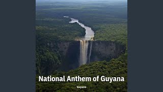 National Anthem of Guyana [upl. by Yrreg]