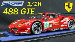 Looksmart 118 Ferrari 488 GTE unbox amp review [upl. by Rydder]