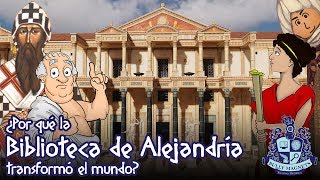 ¿Por qué la Biblioteca de Alejandría transformó el mundo antiguo Bully Magnets Historia Documental [upl. by Shae275]