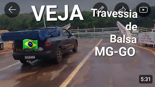 Travessia de Balsa GO e MG [upl. by Niassuh]