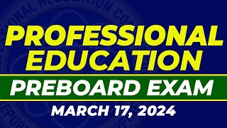 ACTUAL LET QUESTION PREBOARD PROFESSIONAL EDUCATION MARCH 2024 LICENSURE EXAMINATION FOR TEACHERS [upl. by Anita435]