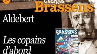 Aldebert  Les copains dabord  Brassens chanté par officiel [upl. by Sholes]