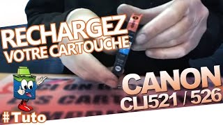 CLI521 ou CLI526 CANON Rechargez les facilement [upl. by Assirral48]