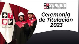 Ceremonia de titulación 2023  SENCICO [upl. by Akeimahs]