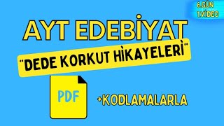 DEDE KORKUT HİKAYELERİ 65 Günde AYT Edebiyat Kampı  6 GÜN [upl. by Ainafetse433]