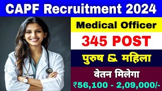 CAPF Recruitment 2024 Notification  CAPF ITBP Medical Officer Online Form 2024 [upl. by Dhruv]